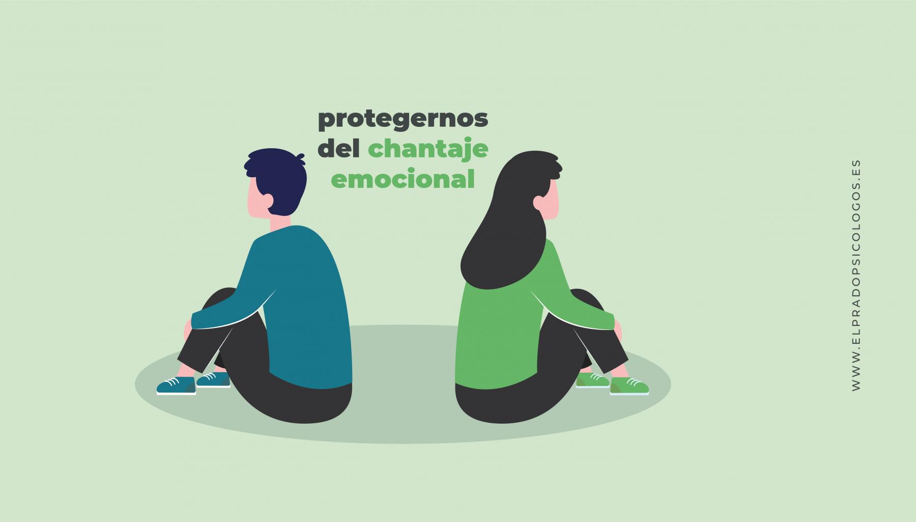 parar el chantaje protegernos del chantaje emocional
